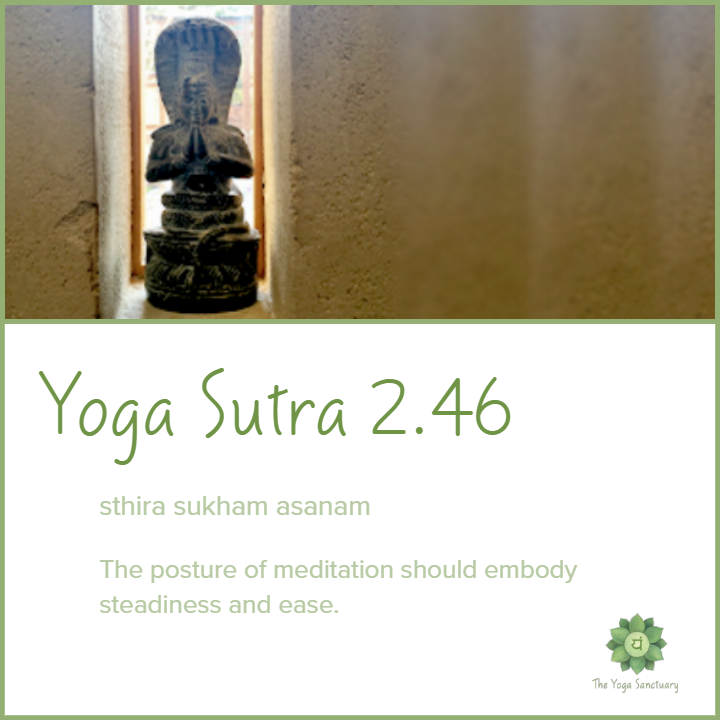 Exploring the Yoga Sutras Sutra 2.46 The Yoga Sanctuary