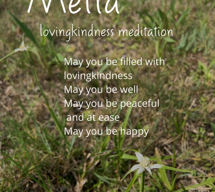 Practicing Metta: Cultivating Loving Kindness