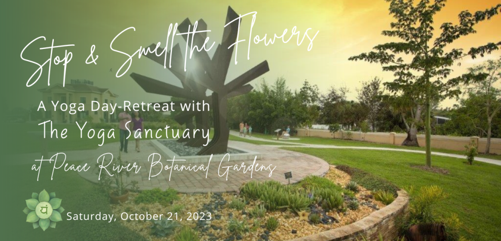 The Yoga Sanctuary Day-retreat at the Peace River Botanical Gardens in Punta Gorda, Florida The Yoga Sanctuary Day-retreat at the Peace River Botanical Gardens in Punta Gorda, Florida
